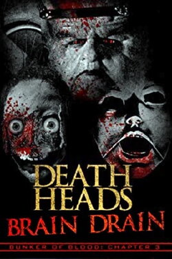 Death Heads: Brain Drain (2018) Death Heads: Brain Drain (2018)