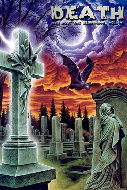 Death ...is just the beginning vol. VI (2001) Death ...is just the beginning vol. VI (2001)