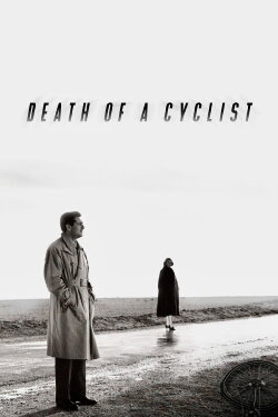 Death of a Cyclist (1955) Death of a Cyclist (1955)