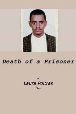 Death of a Prisoner (2013) Death of a Prisoner (2013)