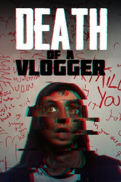 Death of a Vlogger (2019) Death of a Vlogger (2019)