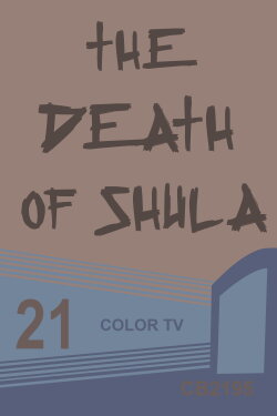 Death of Shula (2007) Death of Shula (2007)