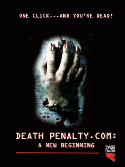 Death Penalty.com: A New Beginning (2011) Death Penalty.com: A New Beginning (2011)