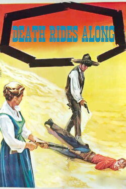 Death Rides Along (1967) Death Rides Along (1967)