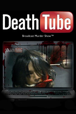 Death Tube: Broadcast Murder Show (2010) Death Tube: Broadcast Murder Show (2010)