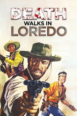Death Walks in Laredo (1967)
