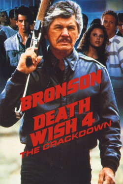 Death Wish 4: The Crackdown (1987) Death Wish 4: The Crackdown (1987)