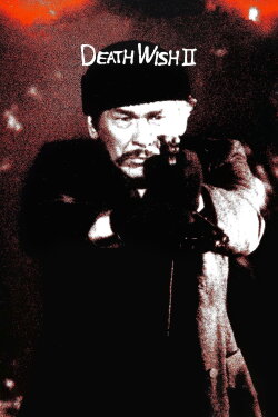 Death Wish II (1982) Death Wish II (1982)