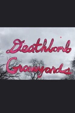 Deathbomb Showcase: Graveyards (2022) Deathbomb Showcase: Graveyards (2022)