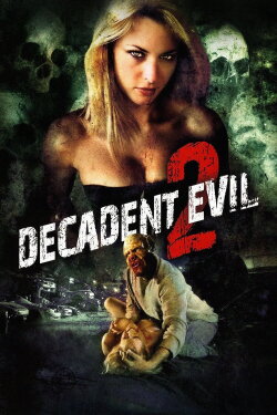 Decadent Evil 2 (2007)