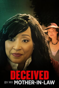 Deceived by My Mother-In-Law (2021) Deceived by My Mother-In-Law (2021)