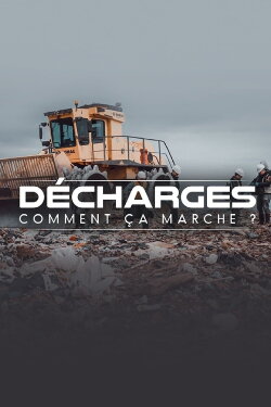 Décharges, comment ça marche (2018) Décharges, comment ça marche (2018)