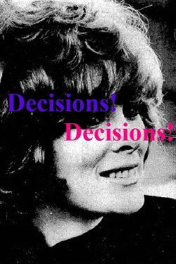 Decisions! Decisions! (1971) Decisions! Decisions! (1971)