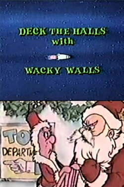 Deck the Halls with Wacky Walls (1983) Deck the Halls with Wacky Walls (1983)