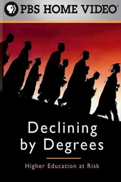 Declining by Degrees: Higher Education at Risk (2005) Declining by Degrees: Higher Education at Risk (2005)