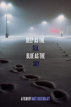 Deep as the Sea, Blue as the Sky (2019) Deep as the Sea, Blue as the Sky (2019)