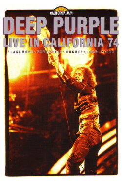 Deep Purple: Live in California '74 (2005) Deep Purple: Live in California '74 (2005)