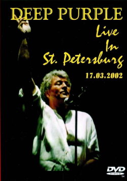 Deep Purple: Live in St. Petersburg 17.03.2002 (2002)