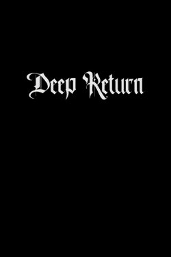 Deep Return (2019) Deep Return (2019)