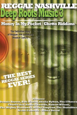 Deep Roots Music Vol. 3: Money in My Pocket / Ghetto Riddims (2008) Deep Roots Music Vol. 3: Money in My Pocket / Ghetto Riddims (2008)