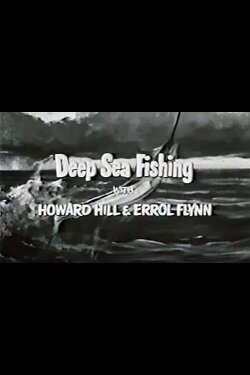 Deep Sea Fishing (1952) Deep Sea Fishing (1952)