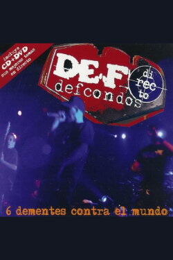 Def Con Dos: 6 dementes contra el mundo (2006) Def Con Dos: 6 dementes contra el mundo (2006)