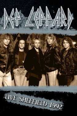 Def Leppard - Live in Sheffield (1993) Def Leppard - Live in Sheffield (1993)