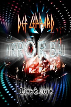 Def Leppard: Mirrorball (Live & More) (2011) Def Leppard: Mirrorball (Live & More) (2011)