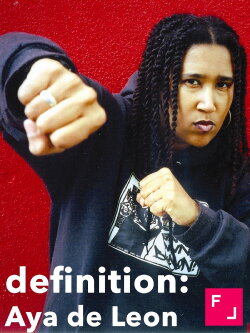 definition: Aya de Leon (2007) definition: Aya de Leon (2007)