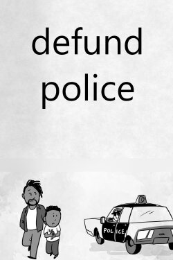 Defund the Police (2020) Defund the Police (2020)