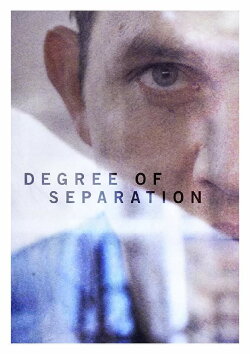 Degree of Separation (2016) Degree of Separation (2016)