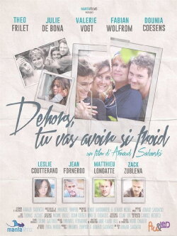 Dehors, tu vas avoir si froid (2016) Dehors, tu vas avoir si froid (2016)