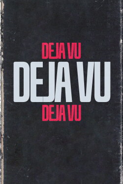DEJA VU (2023) DEJA VU (2023)