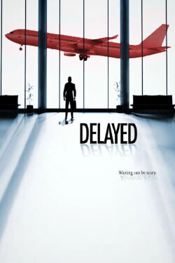 Delayed (2009)