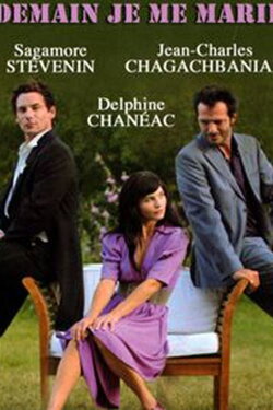 Demain, je me marie (2011) Demain, je me marie (2011)