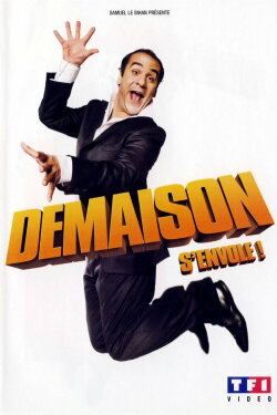 François-Xavier Demaison : Demaison s'envole (2007) François-Xavier Demaison : Demaison s'envole (2007)