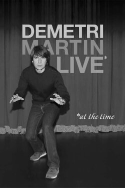 Demetri Martin: Live (At The Time) (2015) Demetri Martin: Live (At The Time) (2015)