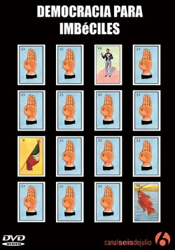 Democracia para imbéciles (2004) Democracia para imbéciles (2004)