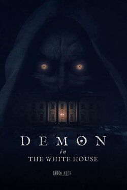 Demon in the White House (2021) Demon in the White House (2021)