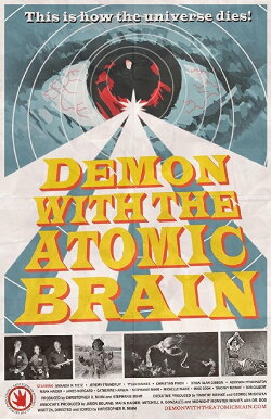 Demon with the Atomic Brain (2017)