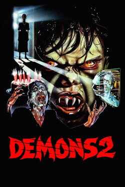 Demons 2 (1986) Demons 2 (1986)