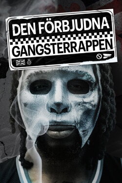 Den förbjudna gangsterrappen (2022) Den förbjudna gangsterrappen (2022)