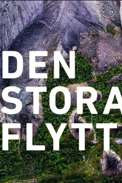 Den Stora Flytten: En film om Malmberget (2019) Den Stora Flytten: En film om Malmberget (2019)