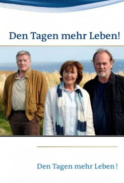 Den Tagen mehr Leben! (2010) Den Tagen mehr Leben! (2010)