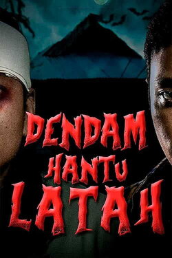 Dendam Hantu Latah (2022) Dendam Hantu Latah (2022)