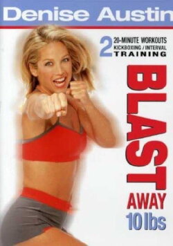 Denise Austin: Blast Away 10 Lbs (2005) Denise Austin: Blast Away 10 Lbs (2005)