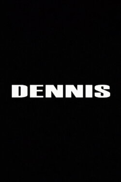 Dennis (2007)