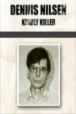 Dennis Nilsen: In Love with Death (2009) Dennis Nilsen: In Love with Death (2009)