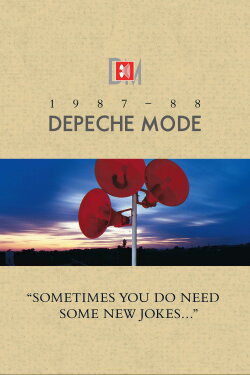 Depeche Mode: 1987–88 “Sometimes You Do Need Some New Jokes…” (2006) Depeche Mode: 1987–88 “Sometimes You Do Need Some New Jokes…” (2006)