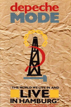 Depeche Mode: The World We Live in and Live in Hamburg (1985) Depeche Mode: The World We Live in and Live in Hamburg (1985)